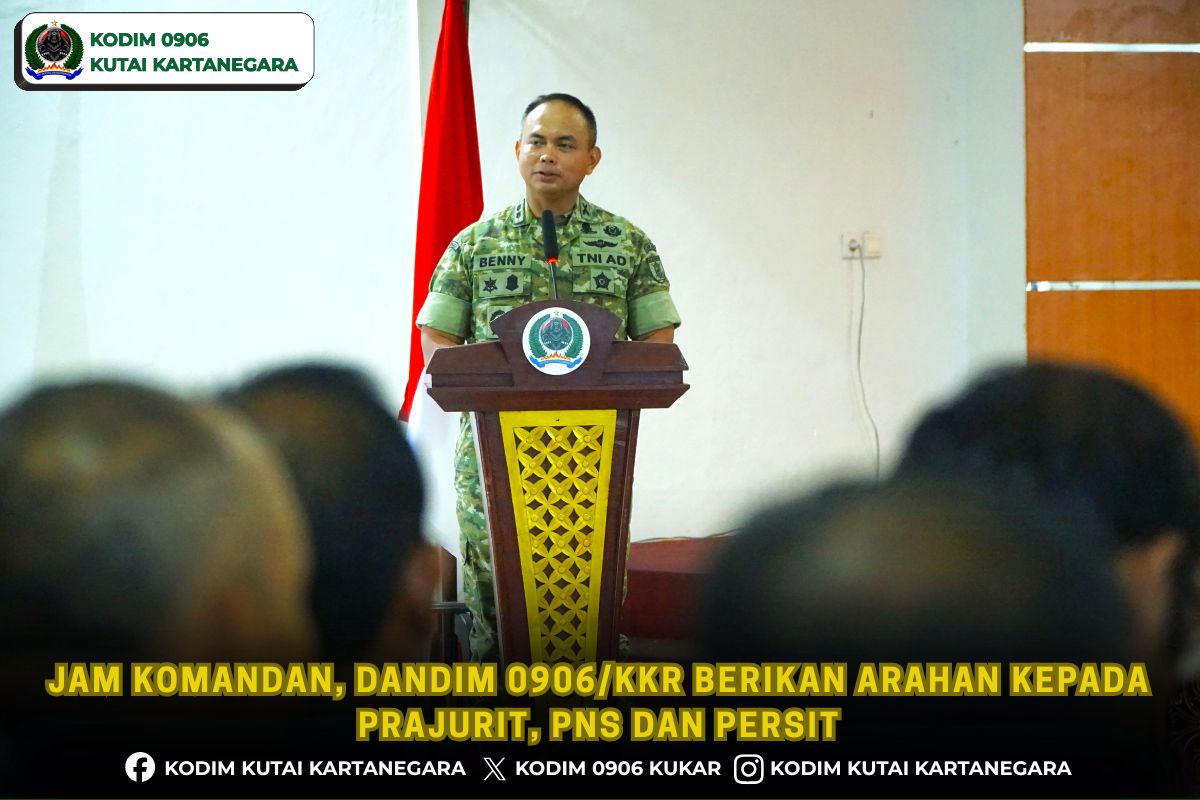 Jam Komandan, Dandim 0906/Kkr Berikan Arahan kepada Prajurit, PNS dan Persit Jam Komandan, Dandim 0906/Kkr Berikan Arahan kepada Prajurit, PNS dan Persit