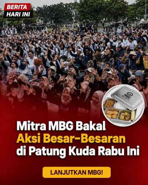 IMG-20260707-WA0084 Mitra MBG Bakal Aksi Besar-Besaran di Patung Kuda Rabu Ini