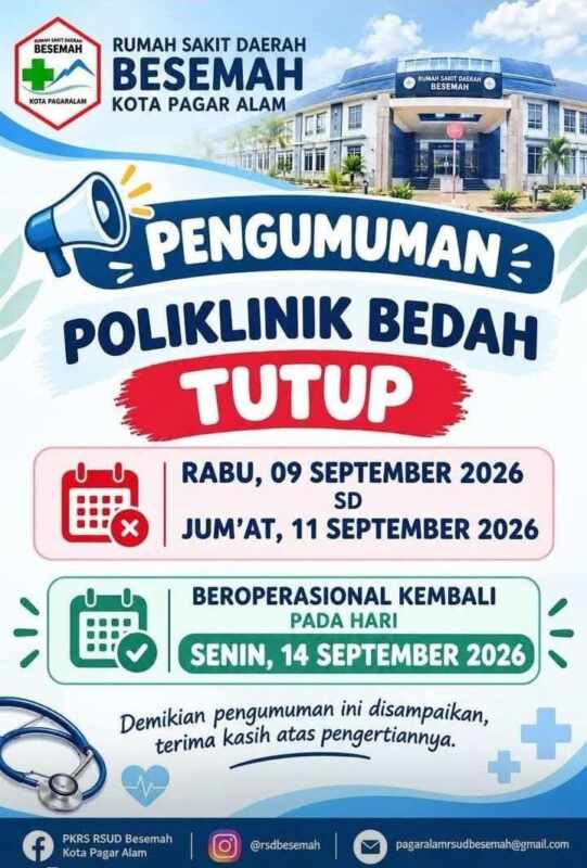 Penutupan Sementara Poliklinik Bedah RSD Besemah Pagaralam Penutupan Sementara Poliklinik Bedah RSD Besemah Pagaralam