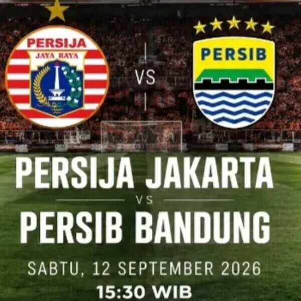 Duel Rival Abadi: Persija Jakarta vs Persib Bandung di Super League 2026/2027